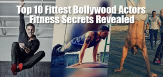 Top-10-fittest-bollywood-actors-fitness-secrets-revealed