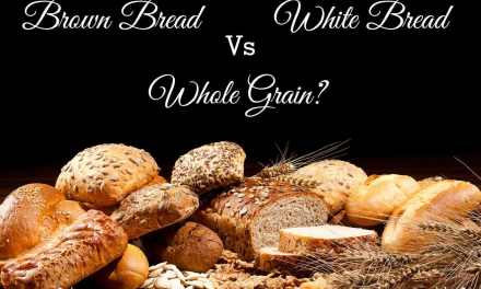 Brown Bread Vs White Bread Vs Whole Grain?