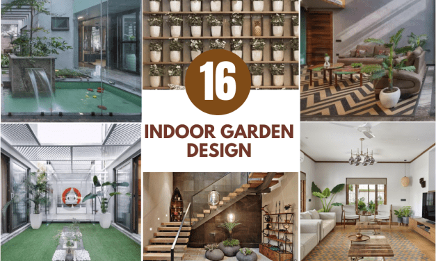 Indoor Garden Design: 16 Tips On How To Design