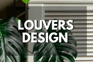 Louvers Design: Definition, Purpose, Materials and Applications 1 Louvers Design: Definition, Purpose, Materials and Applications 1