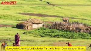 European Commission Excludes Tanzania From Conservation Grant 1