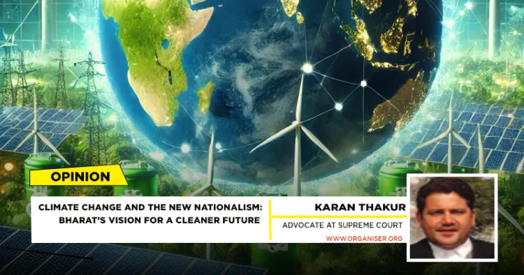 Climate Change and the New Nationalism: Bharat’s vision for a cleaner future