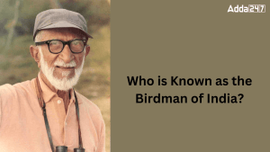 Who is Known as the Birdman of India? 1