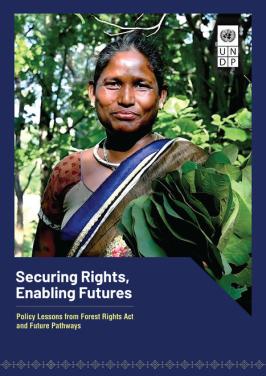 Securing Rights, Enabling Futures: Policy Lessons from Forest Rights Act and Future Pathways